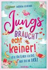 Jungs braucht echt keiner! (Band 2) ... und trotzdem klopft das blöde Herz Cover des Buches Jungs braucht echt keiner! (Band 2) ... und trotzdem klopft das blöde Herz (ISBN: 9783961293919)