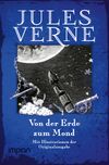 Von der Erde zum Mond Cover des Buches Von der Erde zum Mond (ISBN: 9783962690038)
