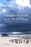 Todesfalle Hochzeit in St. Peter-Ording Cover des Buches Todesfalle Hochzeit in St. Peter-Ording (ISBN: 9783966080132)