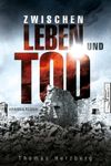 Zwischen Leben und Tod Cover des Buches Zwischen Leben und Tod (ISBN: 9783967140248)