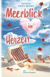 Meerblick im Herzen: Ein Ostsee-Roman (Meerblick-Reihe, Band 2) Cover des Buches Meerblick im Herzen: Ein Ostsee-Roman (Meerblick-Reihe, Band 2) (ISBN: 9798407536260)