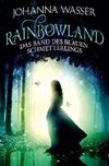 Rainbowland - Das Band des blauen Schmetterlings: Band 2 Cover des Buches Rainbowland - Das Band des blauen Schmetterlings: Band 2 (ISBN: B01BGTMLQ4)
