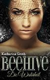 Beehive - Die Wahrheit Cover des Buches Beehive - Die Wahrheit (ISBN: B01KYFKI84)