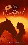 Küss das Cowgirl Cover des Buches Küss das Cowgirl (ISBN: B01L7INQP4)