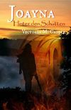 Joayna - Hinter den Schatten Cover des Buches Joayna - Hinter den Schatten (ISBN: B01LXU9TJ5)
