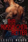 Ihr Russischer Retter (Volkov Brüder Serie 2) Cover des Buches Ihr Russischer Retter (Volkov Brüder Serie 2) (ISBN: B07CX5VYJ4)