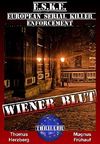 Wiener Blut: E.S.K.E. - Thriller Cover des Buches Wiener Blut: E.S.K.E. - Thriller (ISBN: B07J5QK2T7)