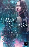 Java and Glass - Die vergessene Stadt Cover des Buches Java and Glass - Die vergessene Stadt (ISBN: B07WT6CMWW)