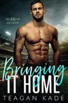 Bringing It Home (Die King Brüder 2) Cover des Buches Bringing It Home (Die King Brüder 2) (ISBN: B09RKHB2FY)