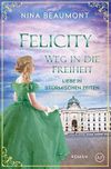 Felicity, Weg in die Freiheit: Wien, 1848 (Liebe in stürmischen Zeiten 2) Cover des Buches Felicity, Weg in die Freiheit: Wien, 1848 (Liebe in stürmischen Zeiten 2) (ISBN: B09SGQ64YC)