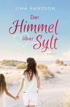 Der Himmel über Sylt: Band 2 Cover des Buches Der Himmel über Sylt: Band 2 (ISBN: B0B4PNMRY6)