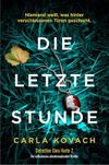 Die letzte Stunde: Ein vollkommen atemberaubender Thriller (Detective Gina Harte 2) Cover des Buches Die letzte Stunde: Ein vollkommen atemberaubender Thriller (Detective Gina Harte 2) (ISBN: B0CLNHBK9M)