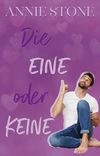 Die Eine oder Keine (Sweetwater Love 2) Cover des Buches Die Eine oder Keine (Sweetwater Love 2) (ISBN: B0CZ812B5M)