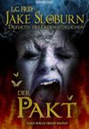 Jake Sloburn - Der Pakt Cover des Buches Jake Sloburn - Der Pakt (ISBN: B00G2UWXK2)