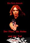 Der Fluss, die Steine und der Tod Cover des Buches Der Fluss, die Steine und der Tod (ISBN: 9783939727163)