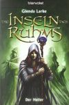 Die Inseln des Ruhms - Der Heiler Cover des Buches Die Inseln des Ruhms - Der Heiler (ISBN: 9783442267613)