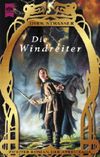 Die Windreiter Cover des Buches Die Windreiter (ISBN: 9783453188273)