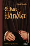 Ehrbare Händler Cover des Buches Ehrbare Händler (ISBN: 9783954410293)