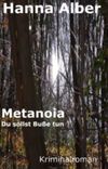 Metanoia - Du sollst Buße tun Cover des Buches Metanoia - Du sollst Buße tun (ISBN: B00EGPN8NQ)