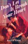 Don't Let It Break Your Heart Cover des Buches Don't Let It Break Your Heart (ISBN: 9781250894960)