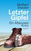 Letzter Gipfel Cover des Buches Letzter Gipfel (ISBN: 9783852189161)