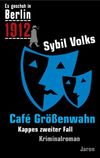 Café Größenwahn Cover des Buches Café Größenwahn (ISBN: 9783897735552)