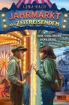 Jahrmarkt der Zeitreisenden - Der verlorene Schlüssel Cover des Buches Jahrmarkt der Zeitreisenden - Der verlorene Schlüssel (ISBN: 9783407752550)