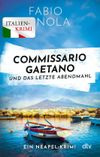 Commissario Gaetano und das letzte Abendmahl Cover des Buches Commissario Gaetano und das letzte Abendmahl (ISBN: 9783423221221)
