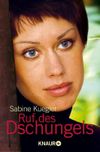 Ruf des Dschungels Cover des Buches Ruf des Dschungels (ISBN: 9783426418543)