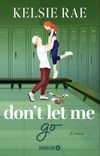 Don't let me go Cover des Buches Don't let me go (ISBN: 9783426571873)