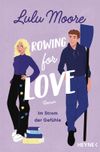 Rowing for Love: Im Strom der Gefühle - Cover des Buches Rowing for Love: Im Strom der Gefühle - (ISBN: 9783453442580)