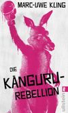Die Känguru-Rebellion (Die Känguru-Werke 5) Cover des Buches Die Känguru-Rebellion (Die Känguru-Werke 5) (ISBN: 9783548074108)