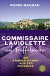 Laviolette auf Trüffelsuche Cover des Buches Laviolette auf Trüffelsuche (ISBN: 9783596705603)