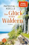 Das Glück in den Wäldern Cover des Buches Das Glück in den Wäldern (ISBN: 9783596707232)