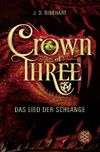 Crown of Three – Das Lied der Schlange Cover des Buches Crown of Three – Das Lied der Schlange (ISBN: 9783733501532)