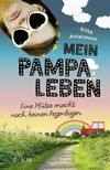 Mein Pampaleben – Eine Pfütze macht noch keinen Regenbogen Cover des Buches Mein Pampaleben – Eine Pfütze macht noch keinen Regenbogen (ISBN: 9783737342780)