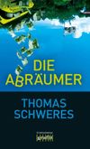 Die Abräumer Cover des Buches Die Abräumer (ISBN: 9783894254568)