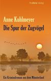 Die Spur der Zugvögel Cover des Buches Die Spur der Zugvögel (ISBN: 9783954750214)
