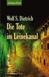 Die Tote im Leinekanal Cover des Buches Die Tote im Leinekanal (ISBN: 9783954750573)