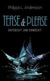 Tease & Please – entdeckt und erweckt Cover des Buches Tease & Please – entdeckt und erweckt (ISBN: 9783961116836)