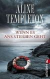 Wenn es ans Sterben geht Cover des Buches Wenn es ans Sterben geht (ISBN: 9783548269009)