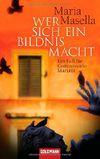 Wer sich ein Bildnis macht Cover des Buches Wer sich ein Bildnis macht (ISBN: 9783442469987)