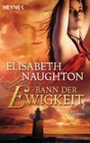 Bann der Ewigkeit Cover des Buches Bann der Ewigkeit (ISBN: 9783453408906)