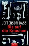 Bis auf die Knochen Cover des Buches Bis auf die Knochen (ISBN: 9783442459193)