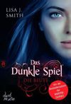 Das dunkle Spiel - Die Beute Cover des Buches Das dunkle Spiel - Die Beute (ISBN: 9783570380215)