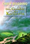 Das Gambit der Kaiserin Cover des Buches Das Gambit der Kaiserin (ISBN: 9783404205165)