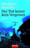 Der Tod kennt kein Vergessen Cover des Buches Der Tod kennt kein Vergessen (ISBN: 9783442457946)