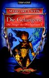 Die Jünger der Drachenlanze 2. Die Gefangene Cover des Buches Die Jünger der Drachenlanze 2. Die Gefangene (ISBN: 9783442244607)