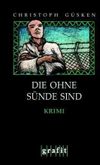Die ohne Sünde sind Cover des Buches Die ohne Sünde sind (ISBN: 9783894252922)