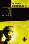 Die Spur des Dr. Death Cover des Buches Die Spur des Dr. Death (ISBN: 9783596164097)